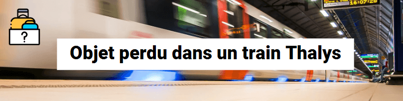 Objet perdu dans un train Thalys 